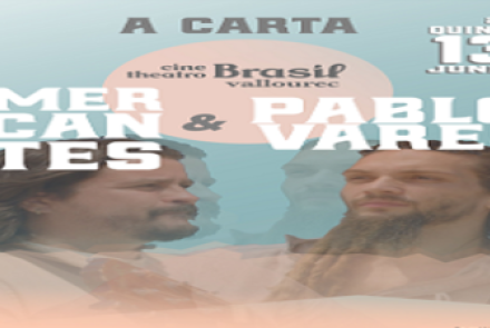 Show: "A Carta" da Banda Mercantes e Pablo Vares